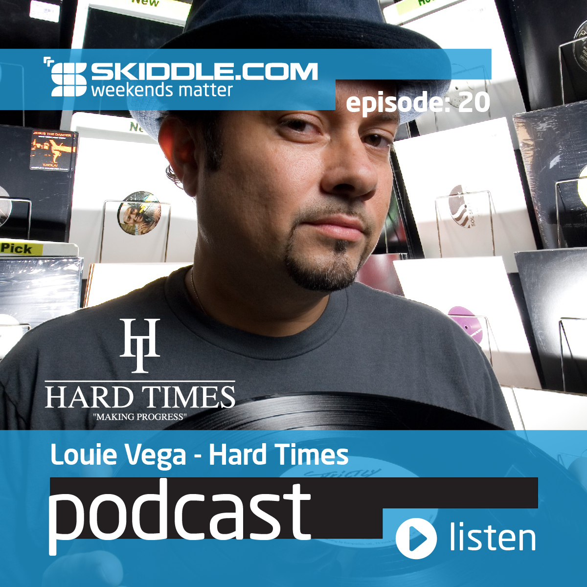 #20 - Hard Times with Louie Vega