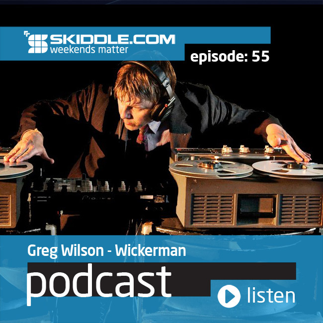 Weekends Matter 55: Greg Wilson (Wickerman)