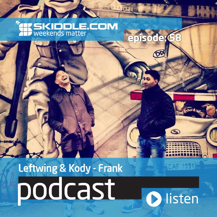 Weekends Matter 58: Leftwing &amp; Kody
